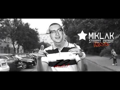 Miklak - Street Credit Remix