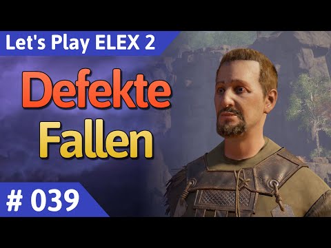 ELEX 2 deutsch Teil 39 - Defekte Fallen Let's Play