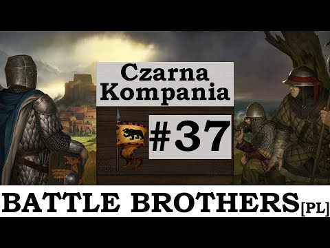 Battle Brothers (PL), cz.37 - wszyscy na jednego.