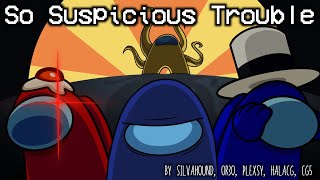 Cover art for So Suspicious Trouble