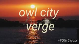 Verge lyrics /Owl City