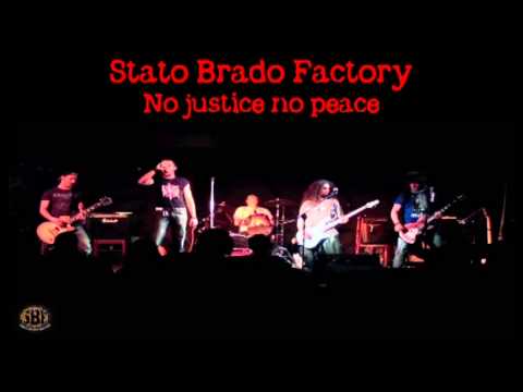 Stato Brado Factory - No justice no peace