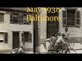 📷MAY 1938. Baltimore Maryland photos  📸📸