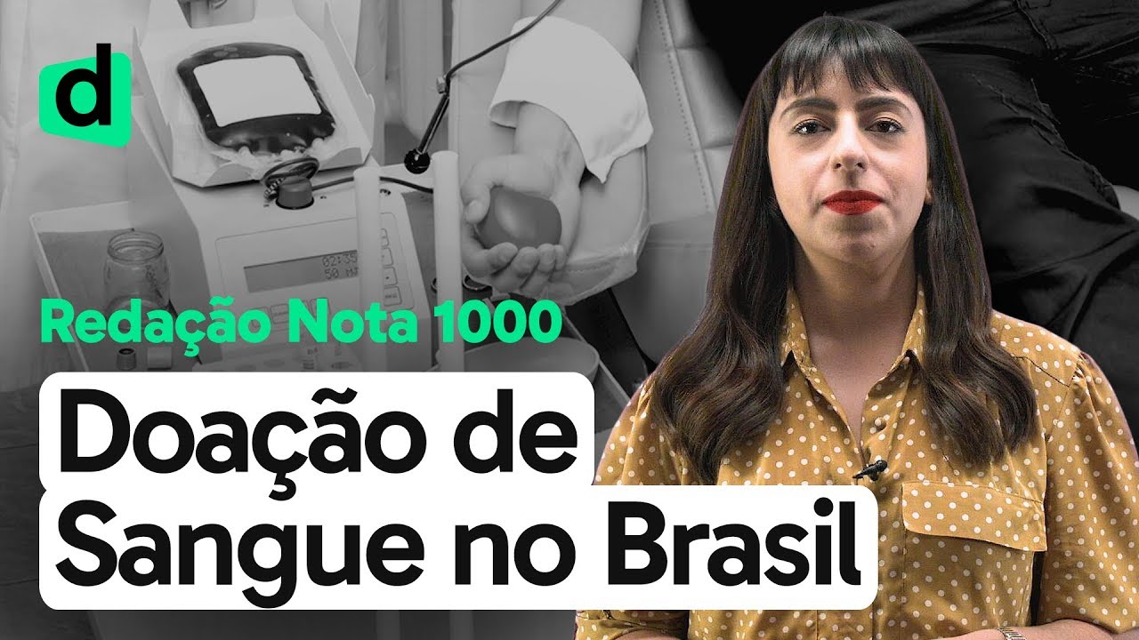 OS OBSTÁCULOS DA DOAÇÃO DE SANGUE NO BRASIL | REDAÇÃO NOTA MIL | DESCOMPLICA