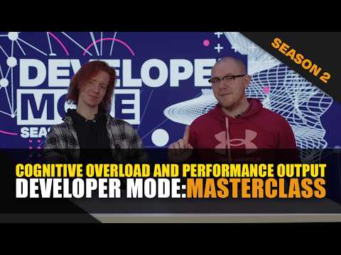 Developer Mode | Understanding the relationship between cognitive overload and performance output