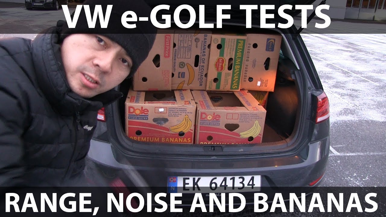e-Golf range, noise and banana test
