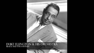 Duke Ellington & His Orchestra: Black and Tan Fantasy