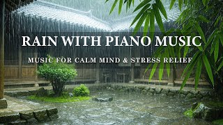 Download lagu Soft Rain with Piano Music - Deep Sleep and Relaxation Sounds for Calm Mind & Stress Relief. mp3 Download lagu Soft Rain with Piano Music - Deep Sleep and Relaxation Sounds for Calm Mind & Stress Relief. mp3
