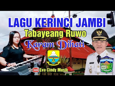 LAGU KERINCI JAMBI - TABAYEANG RUWO - KARAM DIHATI( Eva Susan )