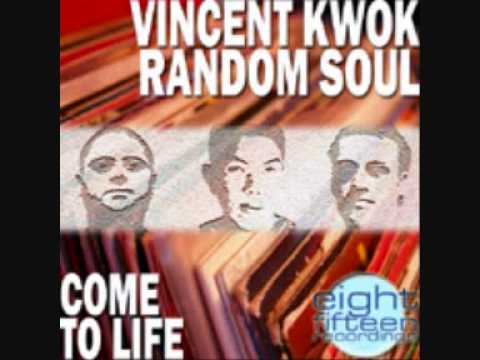 Random Soul - Come To Life (Vincent Kwoks Tech)