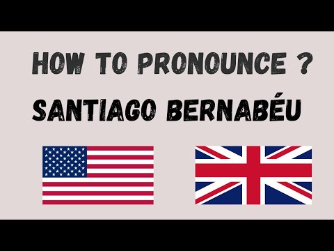 How to pronounce Santiago Bernabéu | Real Madrid Stadium Name | Master Pronunciation