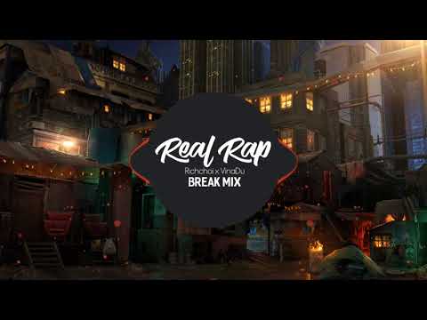 Real Rap - RichChoi x VinaDu (Break Mix)