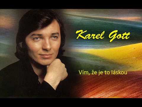 KAREL GOTT Vím, že je to láskou