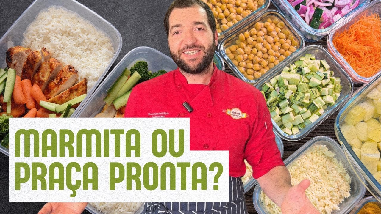 🔥 MARMITA OU PRAÇA PRONTA? O QUE É MELHOR? Transforme sua vida na cozinha com esse método!