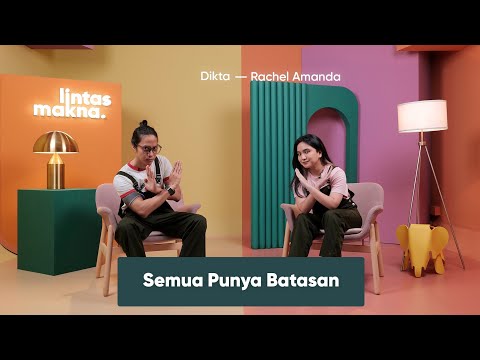Lintas Makna Ep. 73 - Setting Boundaries: Membuat Batasan Agar Gak Kecewa? - Dikta & Rachel Amanda