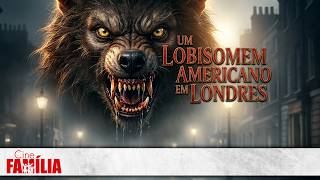 Um Lobisomem Americano em Londres • Filme de Comédia • Filme Completo Dublado GRÁTIS | Cine Família