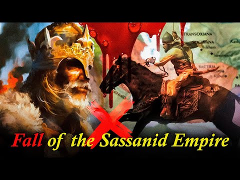 .Fall of the Sassanid Empire l The Arab Conquest of Persia 633