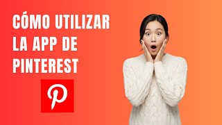 Cómo Usar Pinterest en 2025: Guía Completa para Principiantes (Paso a Paso)