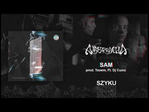Szyku Ft. DJ CUMZ - SAM [prod. Teoem]