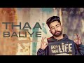Varinder Brar Saddi Zindagi Ae Thaa Balliye Bass Boosted New Punjabi Song 2023 Thaa Baliye
