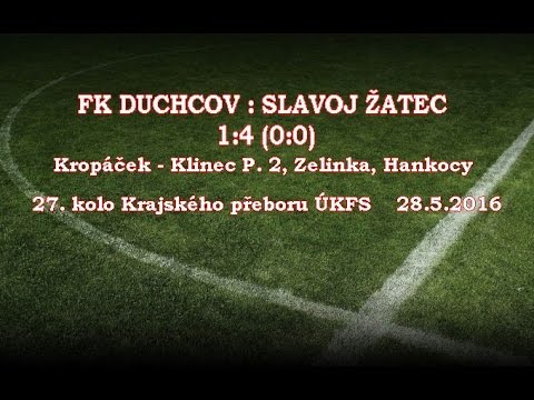 Duchcov - Žatec 1:4 (28.5.2016)