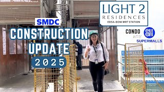 Light 2 Residences CONSTRUCTION UPDATE 2025 by SMDC