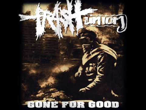 Trash Union - Gone For Good (Full EP)