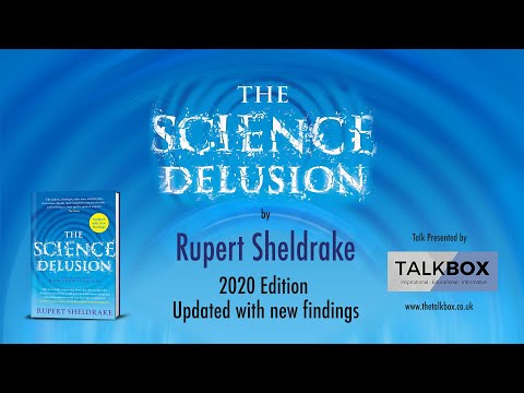 The Science Delusion -- 2020 Edition