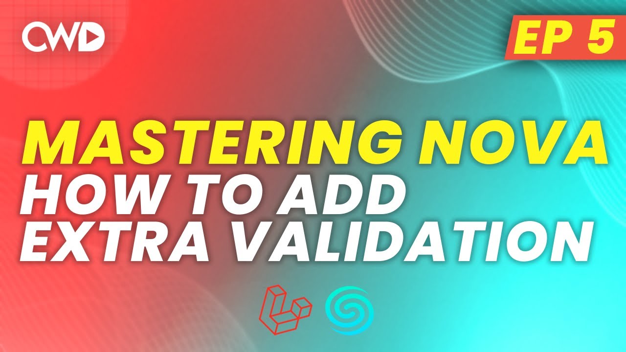 How to Validate Resources in Laravel Nova | Validation in Nova | Laravel Nova for Beginners