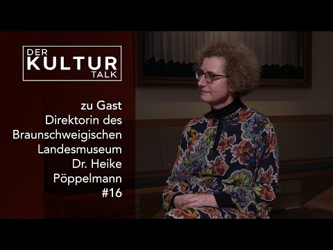 Der Kultur Talk #16 - Im Gespräch mit Dir. des Braunschweigischen Landesmuseums Dr. Heike Pöppelmann