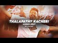 Thalapathy Kacheri Jana Nayagan Edit Audio