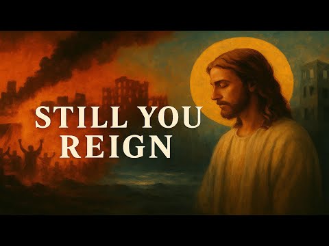 Christ Encoded - Still You Reign