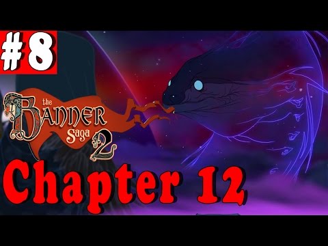 #8| The Banner Saga 2 Gameplay Walkthrough Guide | Chapter 12 | PC Full HD No Commentary English