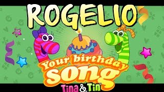 Tina&amp;Tin Happy Birthday ROGELIO 🙈 🐟 🎁 (Personalized Songs For Kids) 👶🏻👶🏻