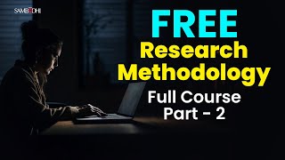 Master Research Methodology: Get Started with a Free 8.1 Hours Full Course
