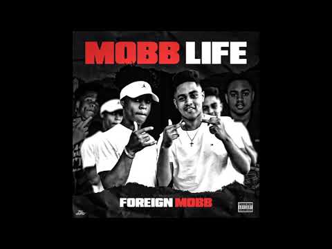 Foreign Mobb- Long Nights