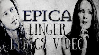EPICA-Linger (Lyrics Video)|| Simone Simons and Mark Jansen moments