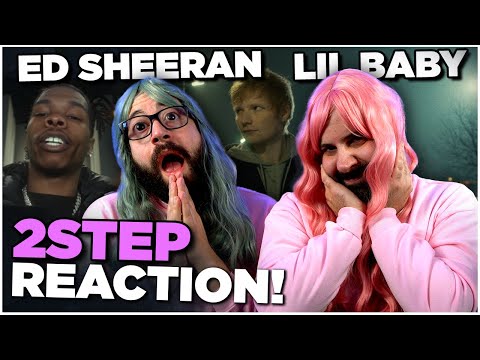 BESTIES REACT To Ed Sheeran - 2step feat. Lil Baby