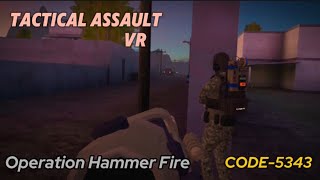 Operation Hammer Fire | CODE-5343