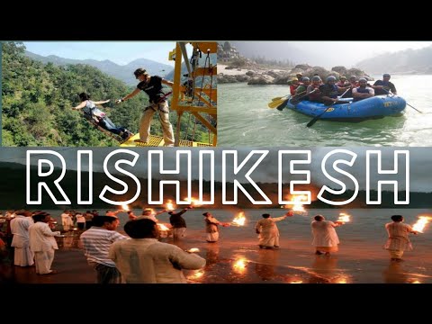 Rishikesh, Uttarakhand | Best places to visit in Rishikesh | | Indian Landmark |