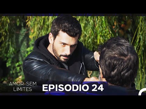 Amor Sem Limites 24. Episódio (Dublagem em Português)