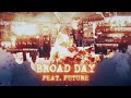 Offset & Future - BROAD DAY [Clean]