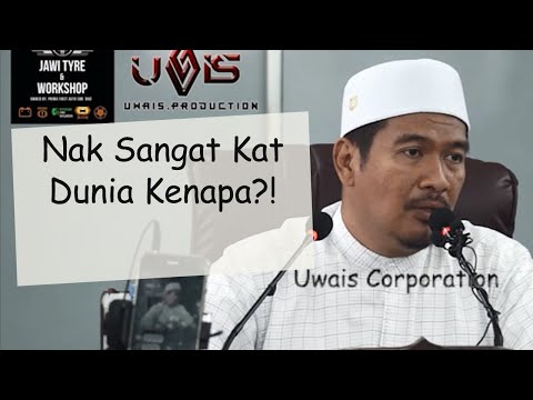 Benci Dunia, Berahi Akhirat | Ustaz Ahmad Dusuki Abd Rani