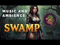 Swamp D D Fantasy Music And Ambience For Dnd And Another Games