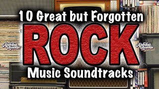 10 Great but Forgotten Rock Music Soundtracks