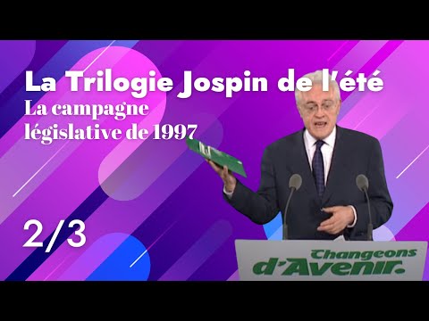 LA TRILOGIE JOSPIN DE L'ETE (2/3) : le réact du doc sur la campagne législative de 1997