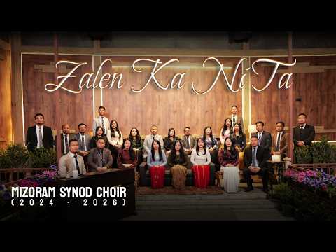 Mizoram Synod Choir (2024 - 2026) - Zalen Ka Ni Ta