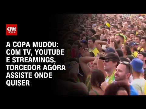 Copa na era digital: TV, YouTube e streamings disputam atenção do torcedor | CNN PRIME TIME