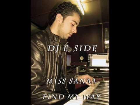 E-Side Ft Miss Sanaa - Find My Way 2013