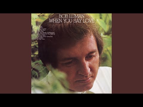 Video thumbnail for When You Say Love